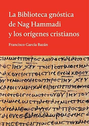 Libro Biblioteca Gnostica De Nag Hammadi De Francisco Garcia