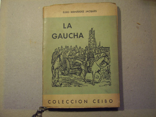 La Gaucha - E.bernardez Jacques