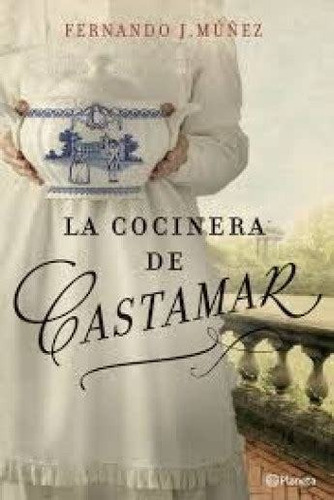 La Cocinera De Castamar