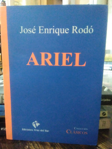 Ariel- José Enrique Rodó 