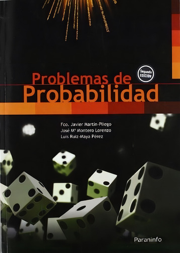 Problemas de probabilidad, de MARTÍN PLIEGO, FRANCISCO JAVIER., vol. 1. Editorial ALFA CENTAURO, tapa blanda, edición segunda edición en español
