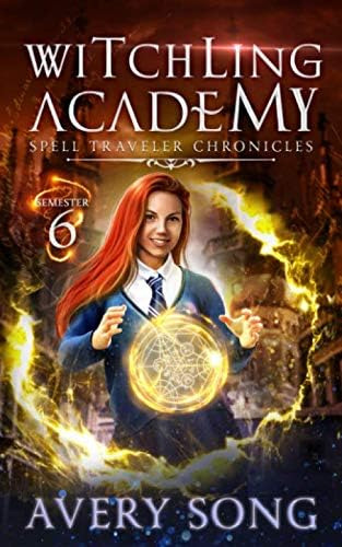 Libro: Witchling Academy: Semester Six (spell Traveler Chron