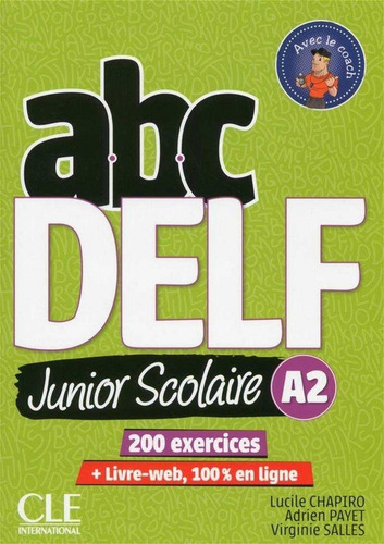 Abc Delf Junior Scolaire A2 - Aa.vv.