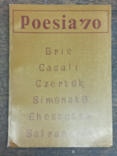 Poesia ´70 * Nº 2 Julio 1973 * Brie Casali Chescotta * 