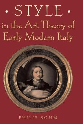 Libro Style In The Art Theory Of Early Modern Italy - Phi...