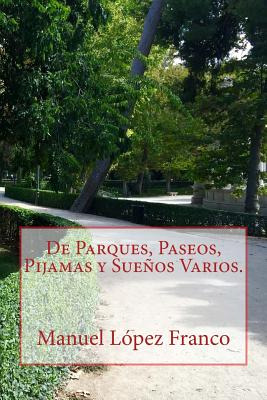 Libro De Parques, Paseos, Pijamas Y Sueã±os Varios. - Fra...