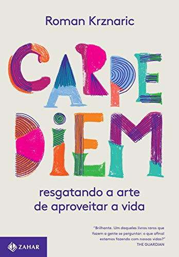 Libro Carpe Diem - A Arte De Aproveitar A Vida