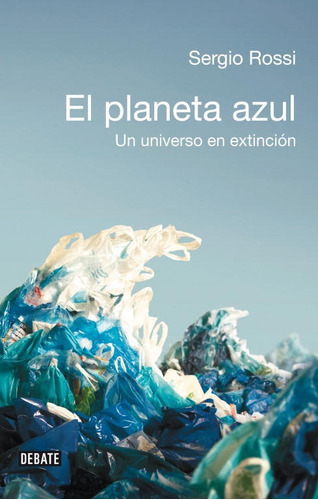 El Planeta Azul - Rossi, Sergio  - * 