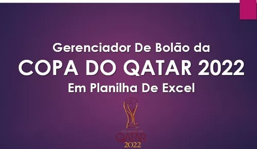 Planilha Copa do Mundo 2022 com Bolão 