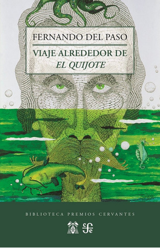 Viaje Alrededor De El Quijote - Fernando Del Paso