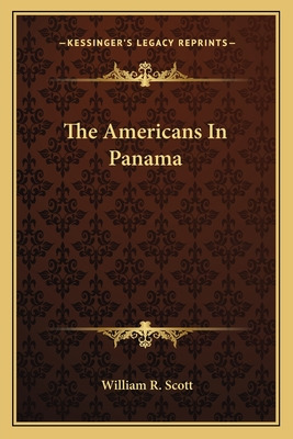 Libro The Americans In Panama - Scott, William R.