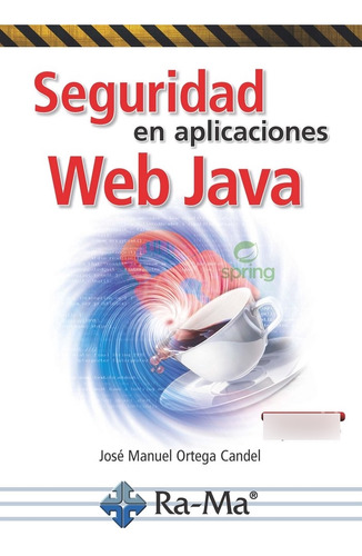 Seguridad En Aplicaciones Web Java - Ortega Candel, Jose ...