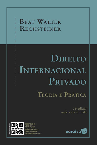 Direito Internacional Privado - 21ª edição 2022, de Rechsteiner, Beat Walter. Editora Saraiva Educação S. A., capa mole em português, 2022