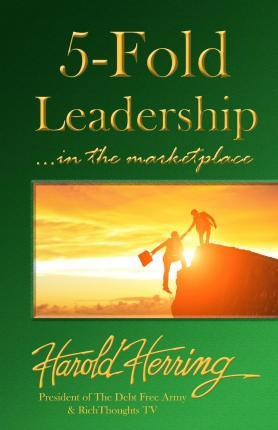 Libro 5-fold Leadership In The Marketplace - Harold Herri...