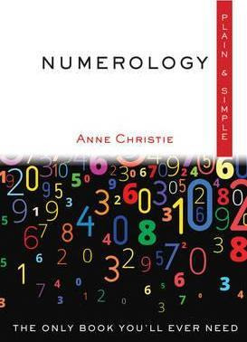 Numerology, Plain & Simple : The Only Book You'll Ever Need