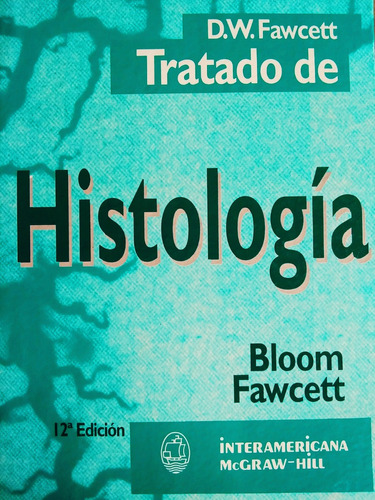 Tratado De Histología. Bloom Fawcett