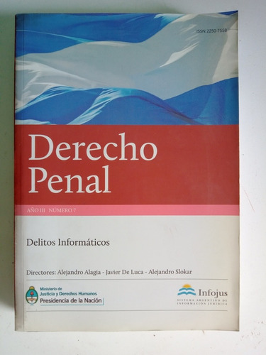 Derecho Penal Delitos Informáticos (alagia,de Luca Y Slokar)