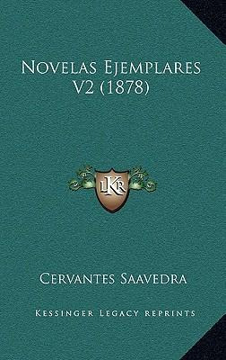 Libro Novelas Ejemplares V2 (1878) - Cervantes Saavedra