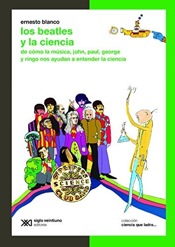 Los Beatles Y La Ciencia - Ernesto Blanco
