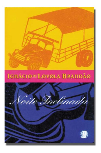 Libro Noite Inclinada De Brandao Ignacio De Loyola Editora