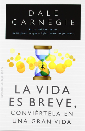 La Vida Es Breve. Conviértela En Una Gran Vida (portad 71ol0