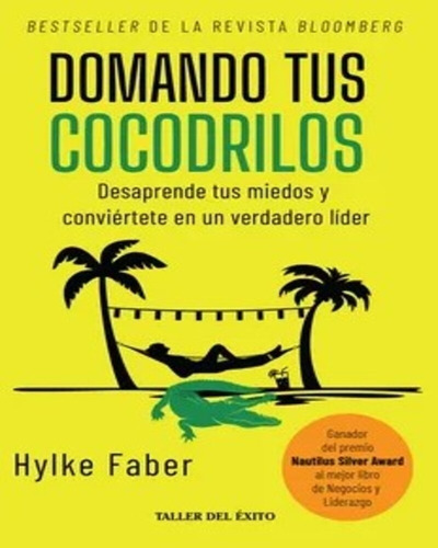 Domando Tus Cocodrilos - Hylke Faber