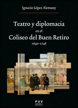 Libro Teatro Y Diplomacia En El Coliseo Del Buen Retiro 1640