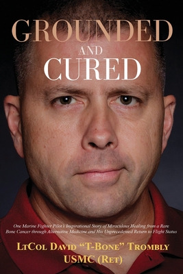 Libro Grounded And Cured: One Marine Fighter Pilot's Insp...