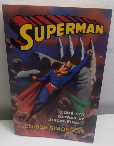 Superman. Que Hay Detras De Juicio Final De Louise Simonson (Usado)