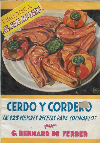 Revista Cerdo Y Cordero 125 Recetas / Mary B. Nebot