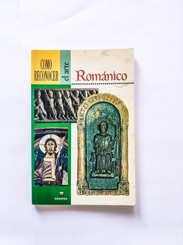 Cómo Reconocer El Arte Románico- Edunsa