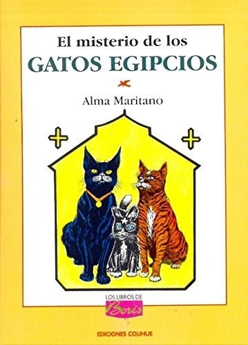 El Misterio De Los Gatos Egipcios - Maritano A (libro)