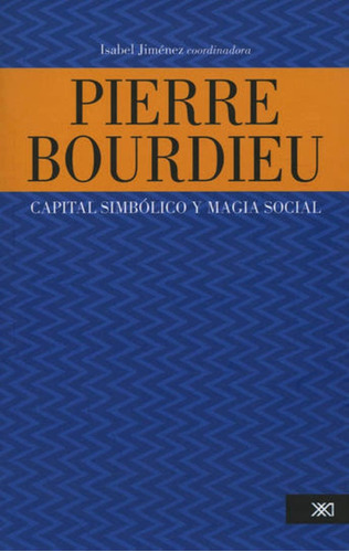 Pierre Bourdieu - Jimenez, Isabel