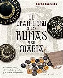 El Gran Libro De Las Runas Y Su Magia