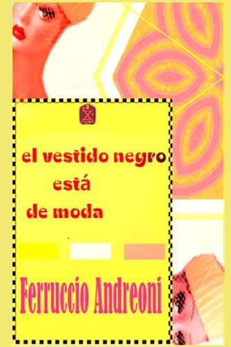 Libro:  El Vestido Negro Está De Moda (spanish Edition)