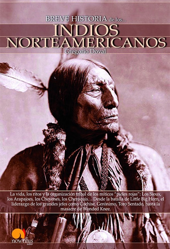 Breve Historia De Los Indios Norteamericanos