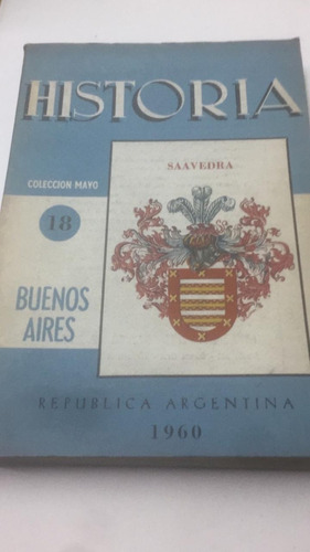 Revista Historia Numero 18. 1960. Bs As. Coleccion Mayo.