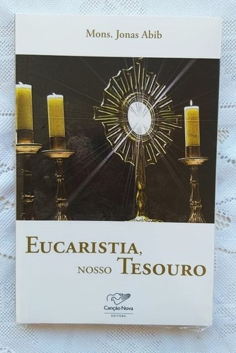 Livro Eucaristia Nosso Tesouro (mons Jonas Abib)