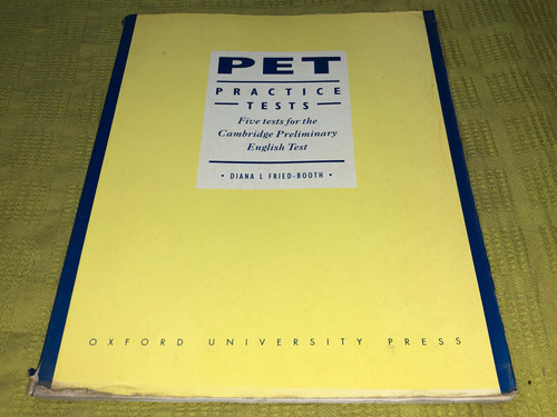 Pet Practice Tests - Diana L. Fried - Oxford