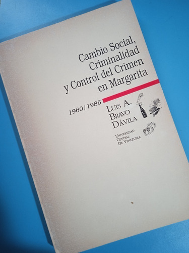 Cambio Social Criminalidad Y Control Del Crimen En Margarita