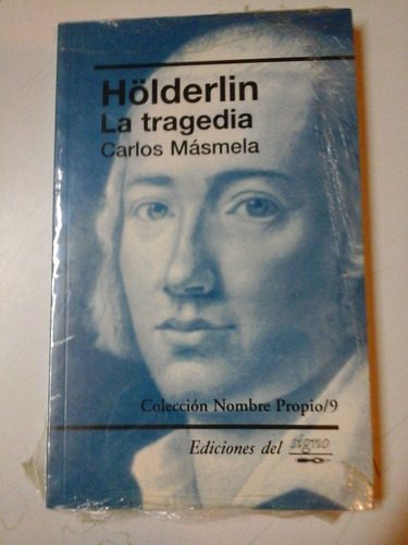 * Hölderlin La Tragedia - Carlos Masmela - L167