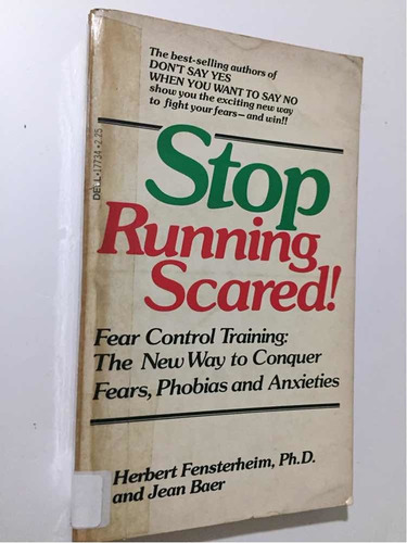 Stop Running Scared. Herbert Fensterheim, Jean Baer,1978