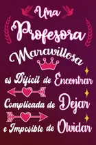 Comprar Una Profesora Maravillosa Es Dificil De Encontrar Complicada