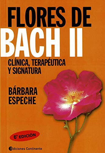 Flores De Bach Ii - Clinica Terapeutica Y Signatura - Espech