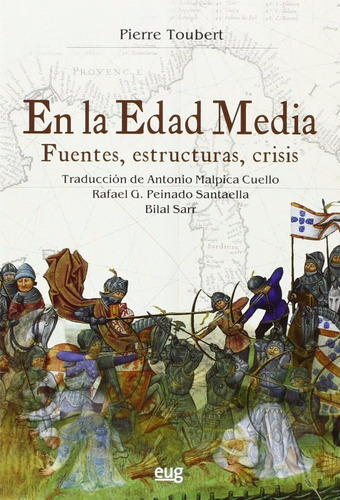 En La Edad Media, De Pierre Toubert., Vol. 0. Editorial Universidad De Granada, Tapa Blanda En Español, 2016