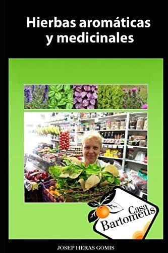 Libro:hierbas Aromáticas Y Medicinales: Recopilatorio De 56