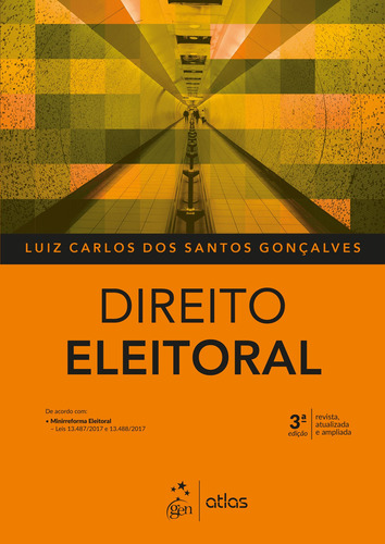 Direito Eleitoral, de Gonçalves, Luiz Carlos dos Santos. Editorial Editora Atlas Ltda., capa mole em português, 2018