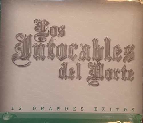 Cd Los Intocables Del Norte - 12 Grandes Exitos - Digipack (Usado)