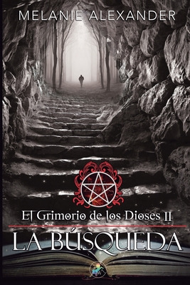 Libro La Bãºsqueda: El Grimorio De Los Dioses Ii - Vivanc...