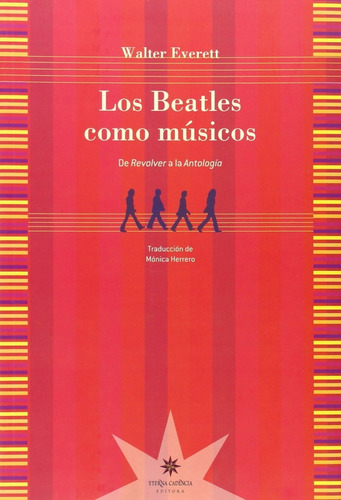 Los Beatles Como Musicos - Walter Everett